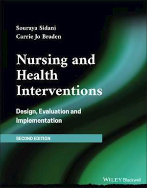 Nursing and Health Interventions: Design, Evaluati on and Implementation, 2nd Edition