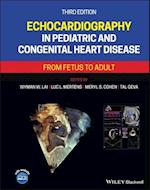 Echocardiography in Pediatric and Congenital Heart  Disease – From Fetus to Adult 3e