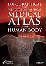 Topographical and Pathotopographical Medical Atlas  of the Human Body