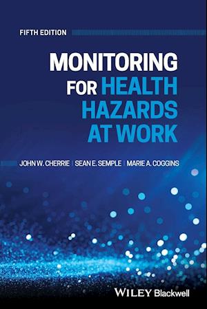 Monitoring for Health Hazards at Work, 5th Edition