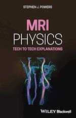 MRI Physics – Tech to Tech Explanations