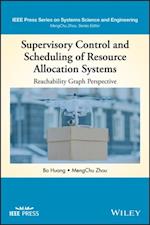 Supervisory Control and Scheduling of Resource Allocation Systems