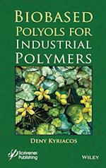 Biobased Polyols for Industrial Polymers