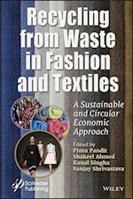 Recycling from Waste in Fashion and Textiles