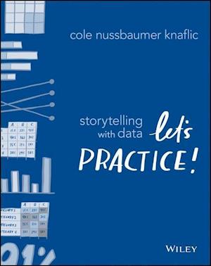 Storytelling with Data – Let`s Practice!