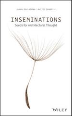 Inseminations – Seeds for Architectural Thought