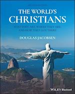 The World's Christians – Who They Are, Where They Are, and How They Got There, 2nd Edition