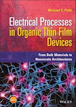 Electrical Processes in Organic Thin Film Devices – From Bulk Materials to Nanoscale Architectures