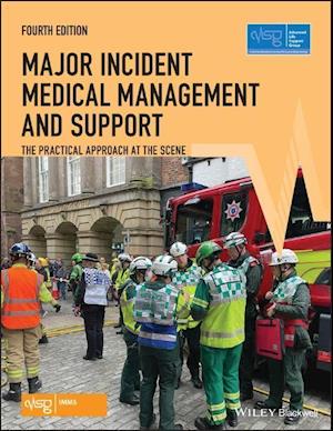 Major Incident Medical Management and Support – The Practical Approach at the Scene