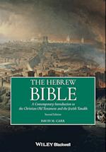 The Hebrew Bible – A Contemporary Introduction to the Christian Old Testament and the Jewish Tanakh 2nd Edition