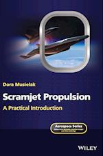 Scramjet Propulsion – A Practical Introduction