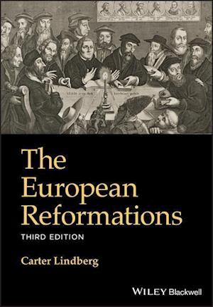 The European Reformations, Third Edition
