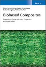 Biobased Composites – Processing, Characterization, Properties, and Applications