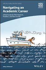 Navigating an Academic Career: A Brief Guide for PhD Students, Postdocs, and New Faculty