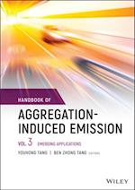 Handbook of Aggregation-Induced Emission, Volume 3