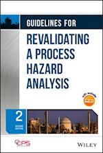 Guidelines for Revalidating a Process Hazard  Analysis, Second Edition