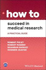 How to Succeed in Medical Research