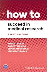 How to Succeed in Medical Research