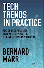 Tech Trends in Practice – The 25 Technologies that are Driving the 4th Industrial Revolution