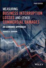 Measuring Business Interruption Losses and Other Commercial Damages