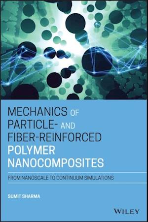 Mechanics of Particle- and Fiber-Reinforced Polymer Nanocomposites