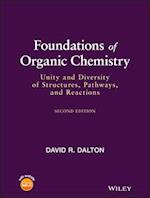 Foundations of Organic Chemistry – Unity and Diversity of Structures, Pathways, and Reactions, 2nd Edition