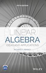 Linear Algebra, Ideas and Applications, Fifth Edition