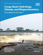 Congo Basin Hydrology, Climate, and Biogeochemistry – A Foundation for the Future