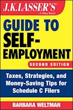 J.K. Lasser's Guide to Self–Employment