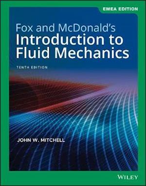 Fox and McDonald's Introduction to Fluid Mechanics  10th Edition EMEA Edition
