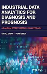 Industrial Data Analytics for Diagnosis and Prognosis – A Random Effects Modelling Approach