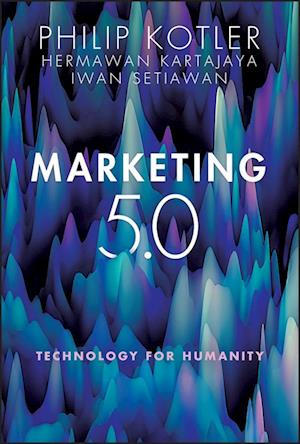 Marketing 5.0 – Technology for Humanity