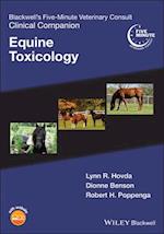 Blackwell's Five–Minute Veterinary Consult Clinical Companion – Equine Toxicology