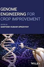 Genome Engineering for Crop Improvement
