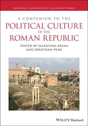 Companion to the Political Culture of the Roman Republic