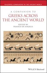 A Companion to Greeks Across the Ancient World