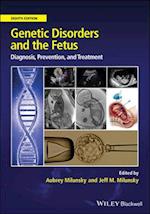 Genetic Disorders and the Fetus – Diagnosis, Prevention and Treatment