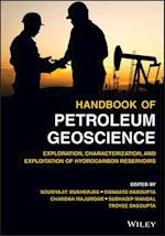Handbook of Petroleum Geoscience – Exploration, Characterization, and Exploitation of Hydrocarbon Reservoirs