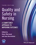 Quality and Safety in Nursing – A Competency Approach to Improving Outcomes, 3rd Edition