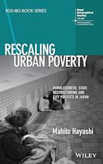 Rescaling Urban Poverty: Homelessness, State Restr ucturing and City Politics in Japan