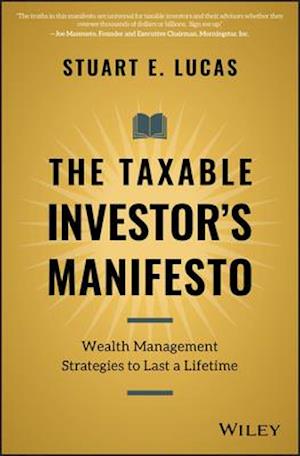 The Taxable Investor's Manifesto – Wealth Management Strategies to Last a Lifetime