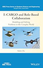 E–CARGO and Role–Based Collaboration – Modeling and Solving Problems in the Complex World