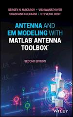 Antenna and EM Modeling with MATLAB Antenna Toolbox