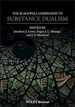 The Blackwell Companion to Substance Dualism