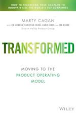 TRANSFORMED: The Culture of a Product–Driven Compa ny