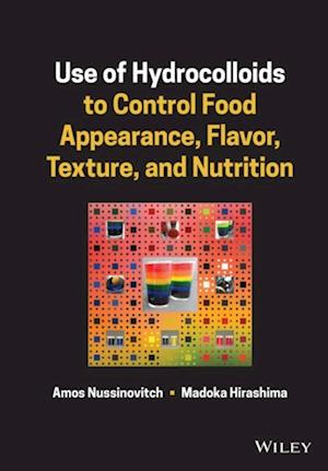 Use of Hydrocolloids to Control Food Appearance, Flavor, Texture, and Nutrition