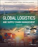 Global Logistics and Supply Chain Management, Four th Edition