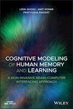 Cognitive Modeling of Human Memory and Learning – A Non–invasive Brain–Computer Interfacing Approach