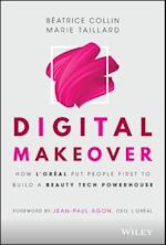 Digital Makeover – How L'Oréal Put People First to Build a Beauty Tech Powerhouse
