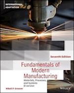 Fundamentals of Modern Manufacturing – Materials, Processes and Systems, 7th Edition International Adaptation